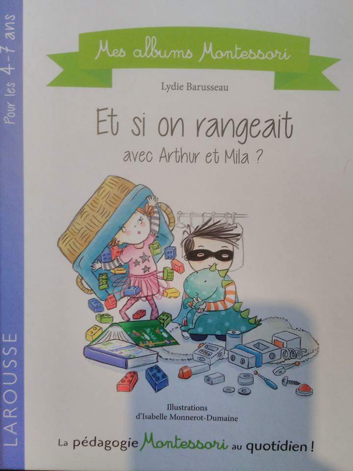 Album Montessori « Et si on rangeait? Avec Arthur et Mila »