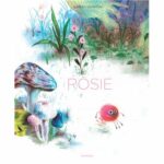 Histoire enfantine: Rosie